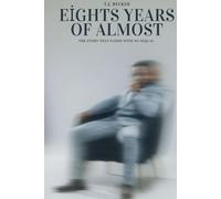 Eight Years of Almost