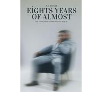 Eight Years of Almost