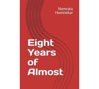 Eight Years of Almost