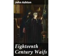 Eighteenth Century Waifs (ebook)