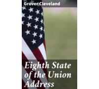 Eighth State Of The Union Address (ebook)