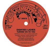 Eighties Ladies - Turned On To You / I Knew That Love [Vinilo]