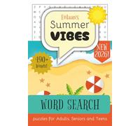 Eiilaan's Summer Vibes Word Search Puzzles for Adults, Seniors and Teens, 490+ Words! New 2026!: 6x9 inches | 110 Pages | 50+ Puzzle word searches ... holidays, free times and Summer times
