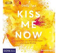 Eikermann,Elise - Kiss Me Now (Ungekürzt)