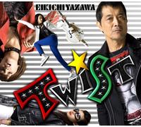 EIKICHI YAZAWA - TWIST