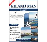 EILAND MAN REISGIDS 2026: Het ontdekken van de rijke geschiedenis, schilderachtige kustlijnen en levendige tradities van het Isle of Man in de Ierse Zee