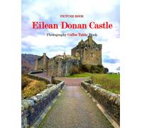 Eilean Donan Castle: Wonderful pictures that give you an idea of an amazing country, the style of buildings, castles, etc., for all travel lovers.