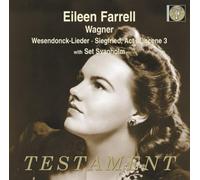 Eileen Farrell - Wesendonck-Lieder / Siegfried 3. Akt, 3. Sz