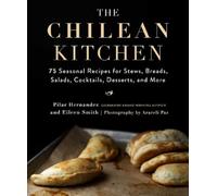 Eileen Smith Pilar Hernandez Chilean Kitchen (Tapa dura)