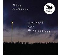 Eilertsen, Mats - Reveries And Revelations [Vinilo]