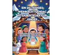 EIN 25-TÄGIGES WEIHNACHTSANDAC HTSABENTEUER FÜR KINDER: 5 MINUTEN WEIHNACHTSANDACHT FÜR KINDER. DIES IST EINE BESONDERE ZEIT, UM ÜBER JESUS ZU ... UND ERINNERUNGEN ALS FAMILIE AUFZUBAUEN.