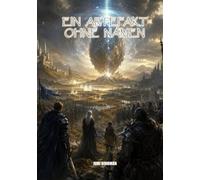 Ein Artefakt ohne Namen: Die Chroniken des Meteoriten (ROMANE: Fantasy)