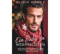 Ein Baby zu Weihnachten: Spicy Romance mit dem CEO (Manhattan Liebesgeschichten)