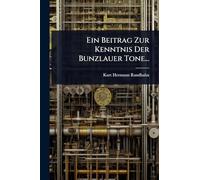 Ein Beitrag Zur Kenntnis Der Bunzlauer Tone...