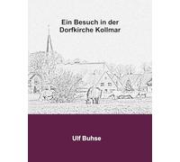 Ein Besuch in der Dorfkirche Kollmar