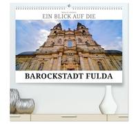 Ein Blick auf die Barockstadt Fulda (hochwertiger Premium Wandkalender 2026 DIN A2 quer), Kunstdruck in Hochglanz: Die Stadt Fulda und ihr einzigartiges Barockviertel