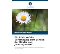 Ein Blick auf die Vereinigung zum Schutz der Kinder von Jacutinguense: Rückblick auf die Geschichte der Kinderbetreuung in Jacutinga/MG