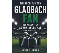 Ein Buch für den Gladbach Fan, der schon alles hat: mit vielen spannenden und humorvollen Geschichten und Fakten rund um den Verein