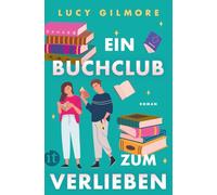 Ein Buchclub zum Verlieben: Roman | Warmherzige Feel-Good-Geschichte voller Humor, Tiefgang und Small-Town-Charme | Die perfekte Urlaubslektüre für den Sommer