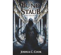 Ein Bund aus Staub: Verrat, Hass, Rache