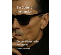 Ein Code für niemanden: Der Vor-Führer zu den Verlorenen (The Law of Wolves)