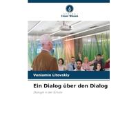 Ein Dialog über den Dialog: Dialogik in der Schule