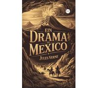 Ein Drama in Mexico