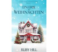Ein Erbe zu Weihnachten: 1 (Holly Ridge Weihnachten)