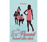 Ein Ex-Freund kommt selten allein (Wo die Liebe hinfällt)