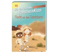 Ein Fall für die Forscher-Kids 11. Flucht vor dem Sandsturm: Eine Abenteuergeschichte voller Action, Magie und spannendem Wissen. Für Kinder ab 7 Jahren