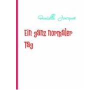 Ein Ganz Normaler Tag (ebook)