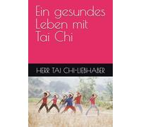 Ein gesundes Leben mit Tai Chi