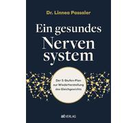 Ein gesundes Nervensystem: Der 5-Stufen-Plan zur Wiederherstellung des Gleichgewichts
