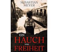 Ein Hauch von Freiheit