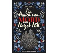 Ein Hauch von Mord über Hazel Hill: Ein viktorianischer Krimi (Gespür für Mord)