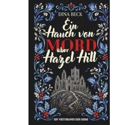 Ein Hauch von Mord über Hazel Hill: Ein viktorianischer Krimi (Gespür für Mord)