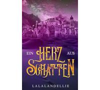 Ein Herz aus Schatten (Schatten der Leere)