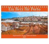 Ein Herz für Porto (Tischkalender 2027 DIN A5 quer), CALVENDO Monatskalender: Impressionen aus der Stadt am Douro