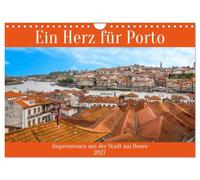 Ein Herz für Porto (Wandkalender 2027 DIN A4 quer), CALVENDO Monatskalender: Impressionen aus der Stadt am Douro