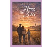 Ein Herz für Zwei: Die Geschichte von Aron, Lina und Finn