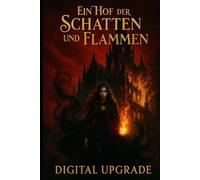 Ein Hof der Schatten und Flammen: Eine düstere Fantasy-Romanze voller Macht, Verrat und verbotener Begierde