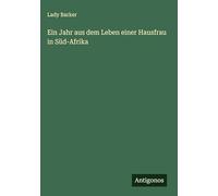 Ein Jahr aus dem Leben einer Hausfrau in Süd-Afrika