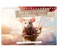 Ein Jahr im Leben von Familie Maus (Tischkalender 2026 DIN A5 quer), CALVENDO Monatskalender: Ein verdammt gutes Mäuseleben!