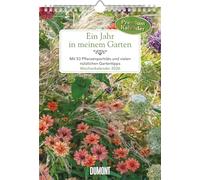 Ein Jahr in meinem Garten - Wochenkalender 2026 - Garten-Kalender mit 53 Blatt - Format 21,0 x 29,7 cm - Spiralbindung: Mit 53 Pflanzenporträts und vielen nützlichen Gartentipps