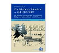 Ein Kälbchen in Büdesheim...und seine Folgen: Der Erzähler Dr. Arthur Kahn über das Anfachen und Einhegen der Judenfeindlichkeit im 19. Jahrhundert