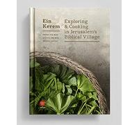 Ein Kerem: Exploring & Cooking in Jerusalem's Biblical Village