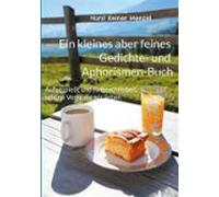 Ein Kleines Aber Feines Gedichte- Und Aphorismen-buch (ebook)