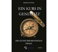 Ein Kurs in Genialität: Die Kunst der richtigen Frage