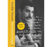 Ein Leben in Songs: | Das künstlerische Vermächtnis von Freddie Mercury: Einzigartige, bislang unveröffentlichte Einblicke