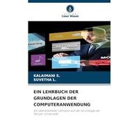 EIN LEHRBUCH DER GRUNDLAGEN DER COMPUTERANWENDUNG: Ein überarbeiteter Lehrplan auf der Grundlage der Periyar-Universität